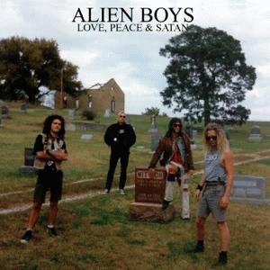 Alien Boys : Love, Peace & Satan